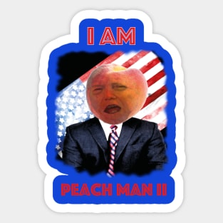 I am Peach Man 2 Sticker